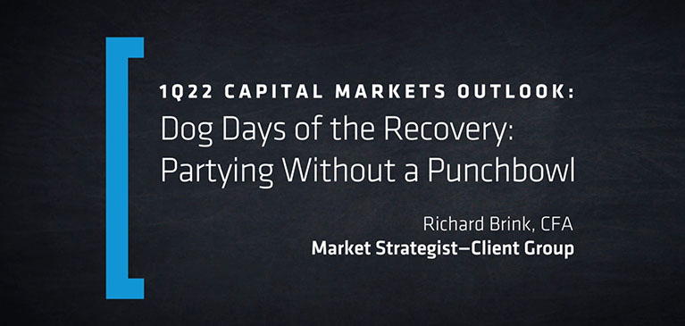 1Q:2022 Capital Markets Outlook Video